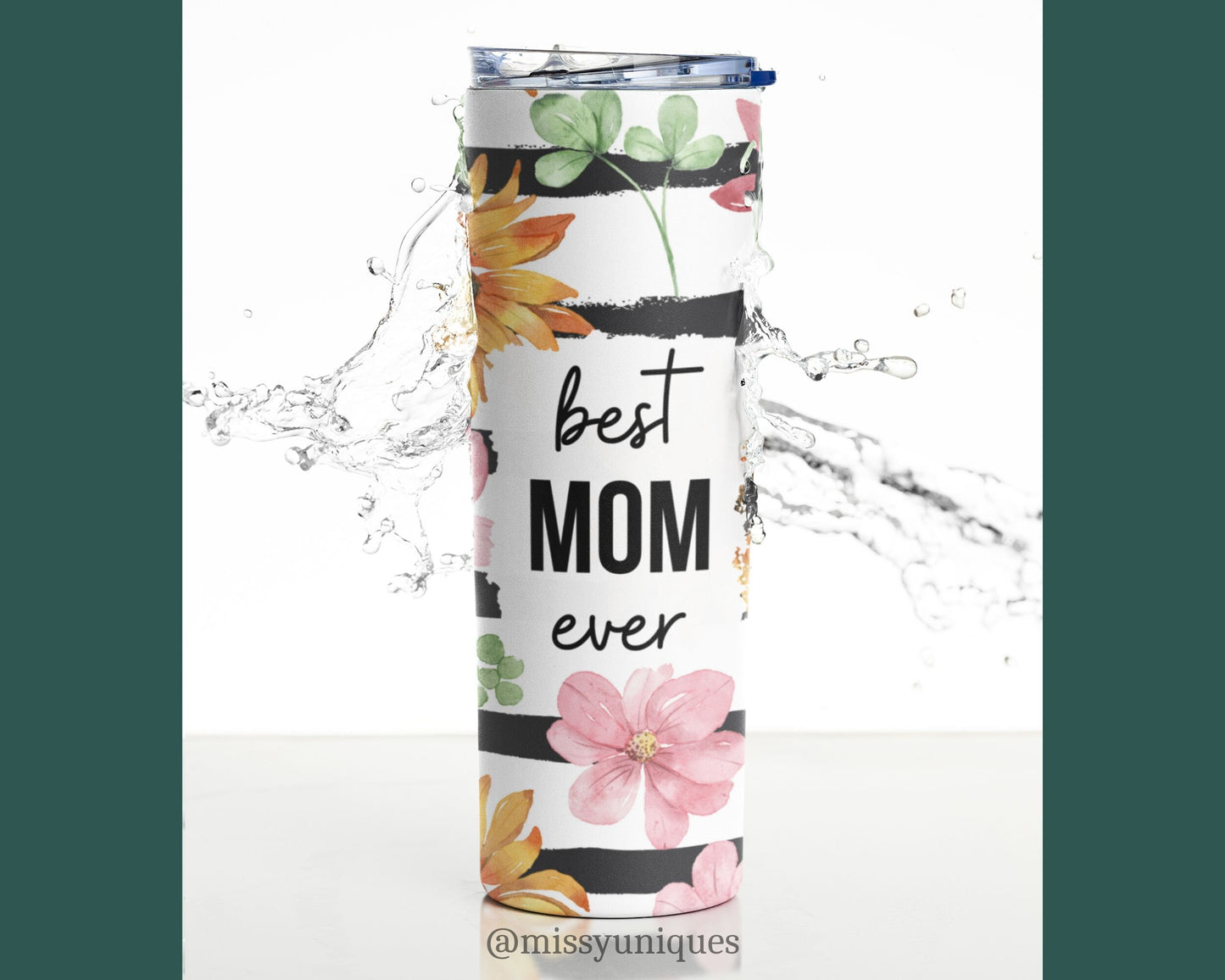 Best Mom Ever Tumbler